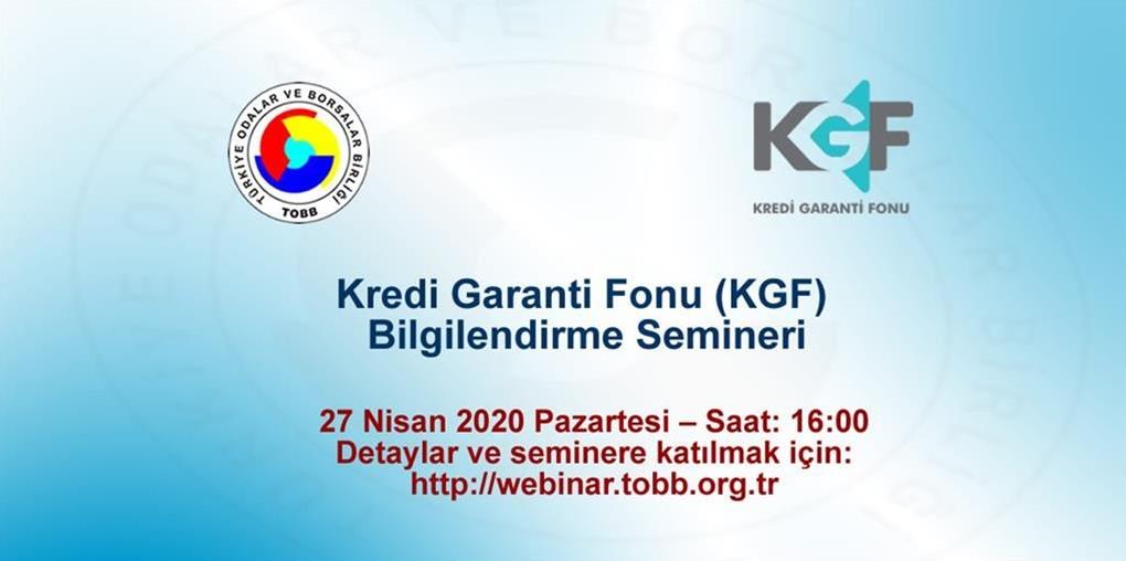 KREDİ GARANTİ FONU (KGF) BİLGİLENDİRME WEBİNARI DUYURUSU